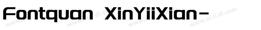 Fontquan XinYiiXian字体转换